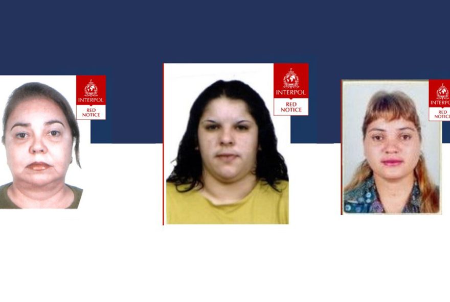 Três das sete mulheres brasileiras na lista vermelha da Interpol. (Foto: Divulgação)