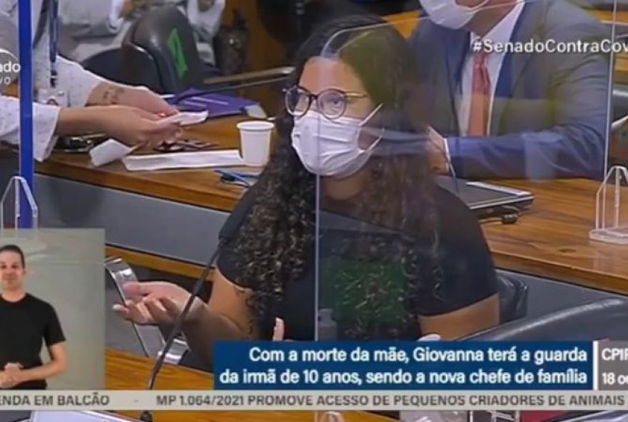 Giovanna de 19 anos, orfã, depoente da CPI da Covid.