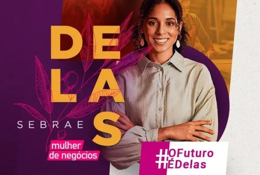 “Sebrae Delas” abre as comemorações do mês das mulheres em Goiás