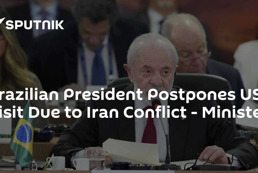brazilian-president-postpones-us-visit-due-to-iran-conflict-minister brazilian-president-postpones-us-visit-due-to-iran-conflict-minister