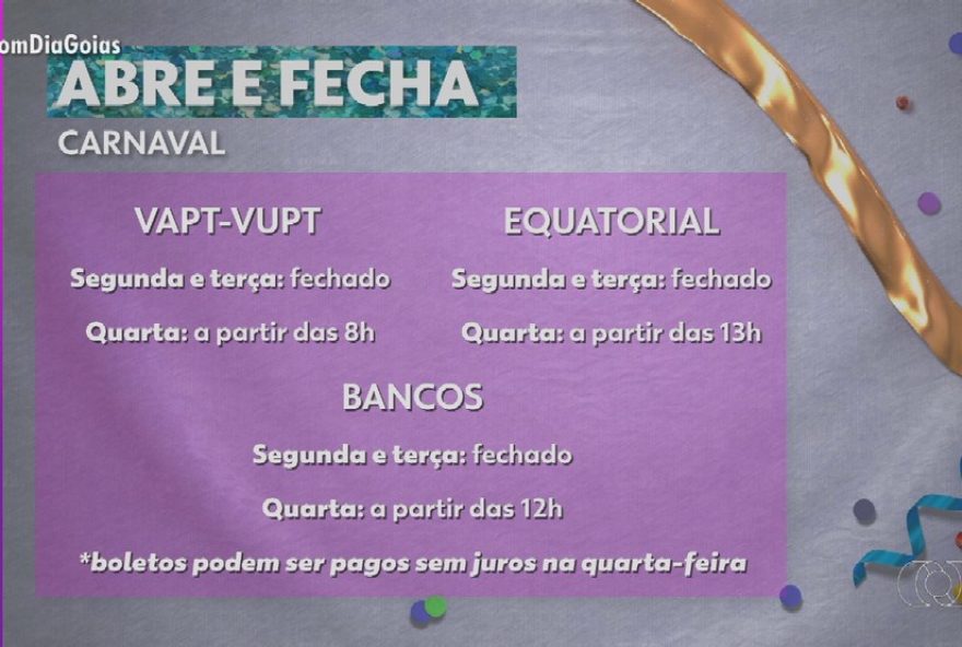 horarios-de-funcionamento-no-carnaval-em-goias3A-confira-o-que-abre-e-fecha horarios-de-funcionamento-no-carnaval-em-goias3A-confira-o-que-abre-e-fecha