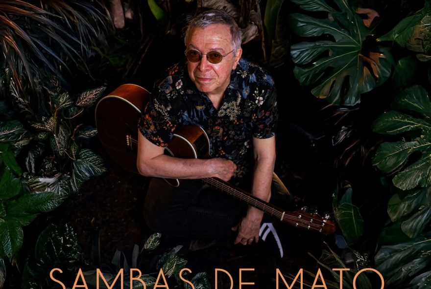 luiz-carlos-sa-apresenta-o-ep-sambas-de-mato-e-prepara-lancamento-de-album-com-parcerias-de-peso