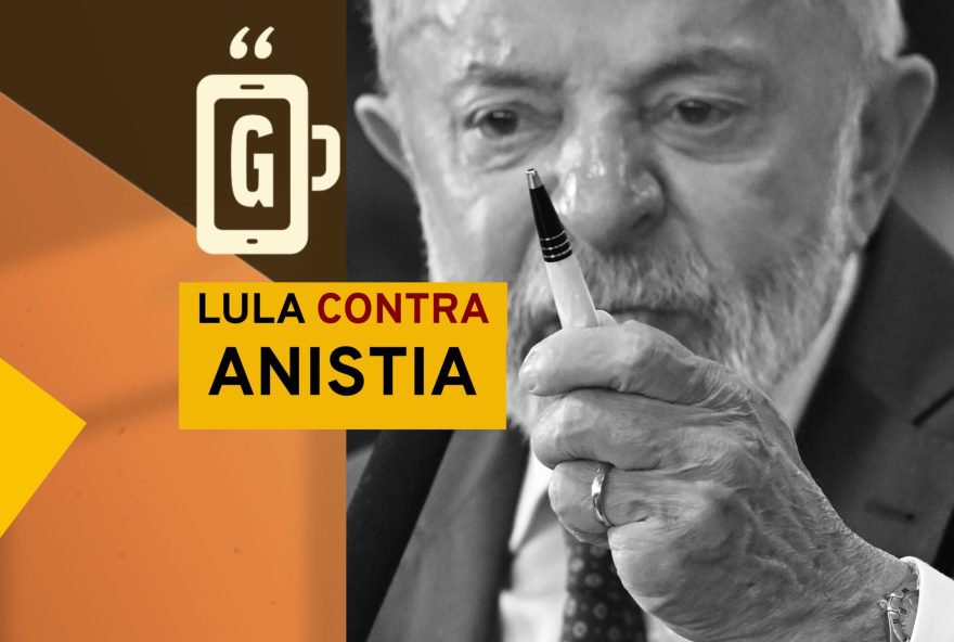 lula-abre-cofre-para-impedir-anistia3A-cafe-com-a-gazeta-do-povo