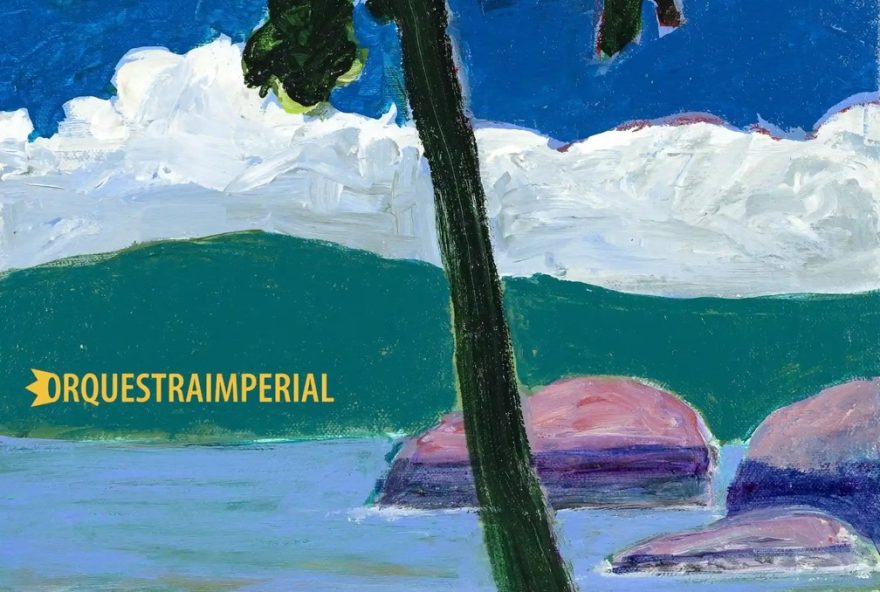 orquestra-imperial-lanca-single-22coqueiro-verde22-com-obra-de-luiz-zerbini-na-capa orquestra-imperial-lanca-single-22coqueiro-verde22-com-obra-de-luiz-zerbini-na-capa