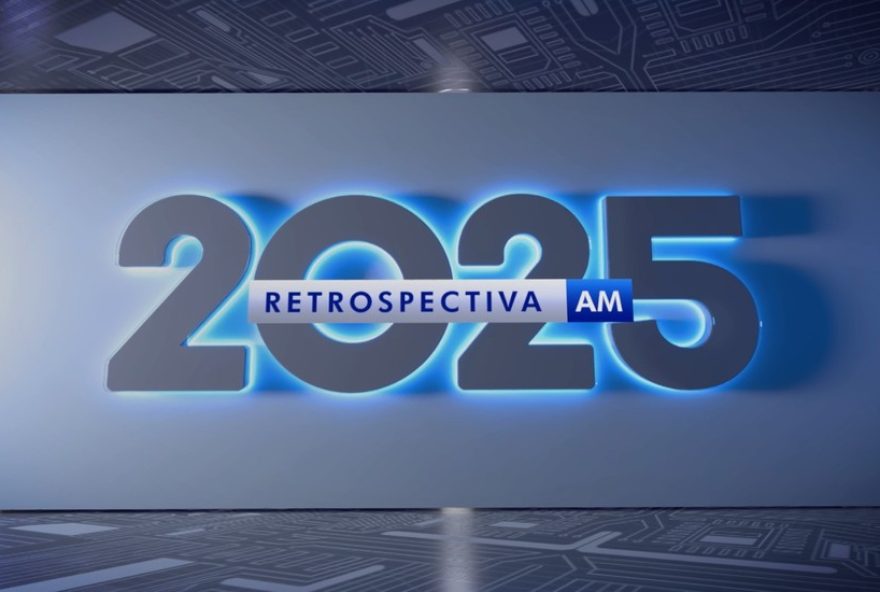 retrospectiva-20253A-fatos-que-marcaram-o-amazonas-em-programa-especial retrospectiva-20253A-fatos-que-marcaram-o-amazonas-em-programa-especial